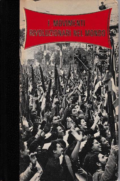 I movimenti rivoluzionari nel mondo - Julius Bogatsvo - copertina