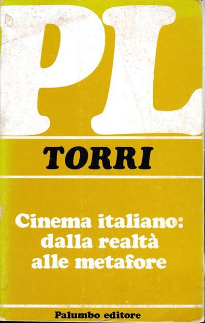 Cinema Italiano: dalla realtà alle metafore - B. Torri - copertina