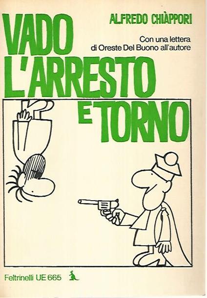 Vado l'arresto e torno - Alfredo Chiáppori - copertina