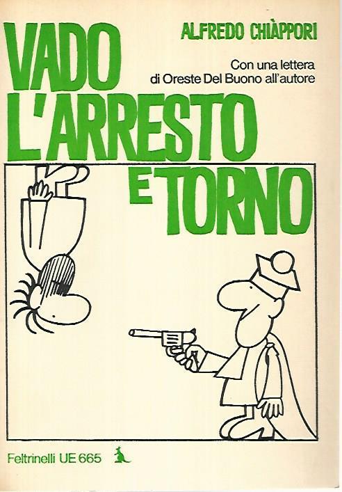 Vado l'arresto e torno - Alfredo Chiáppori - copertina