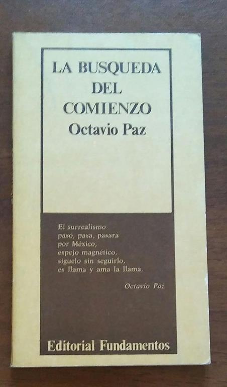 La Busqueda Del Comienzo Editorial Fundamentos - Octavio Paz - copertina