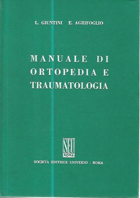 Manuale di ortopedia e traumatologia - C. Giuntini - copertina
