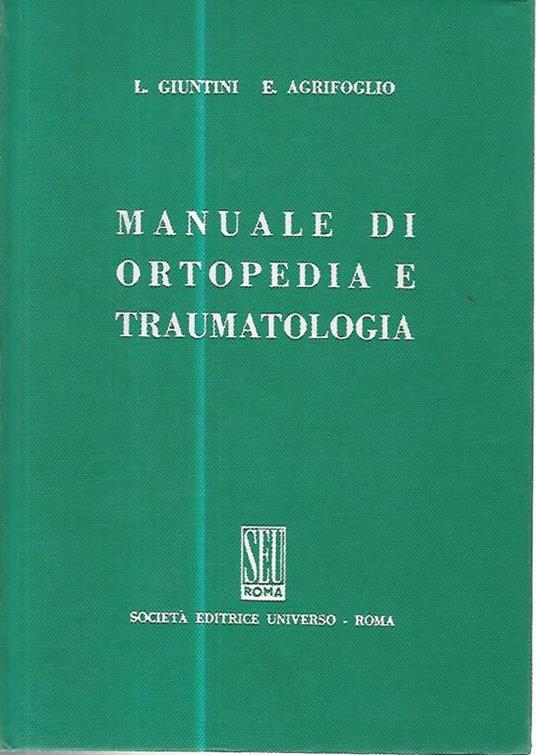 Manuale di ortopedia e traumatologia - C. Giuntini - copertina