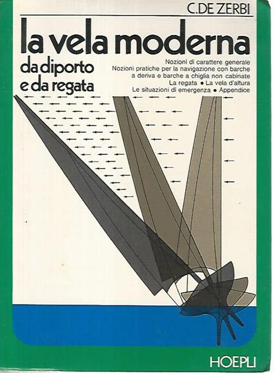 La vela moderna da diporto e da regata - C. De Zerbi - copertina