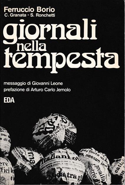 Giornali nella tempesta. Indagine sulla libertà di stampa e sulla crisi dell'editoria in Italia - Ferruccio Borio - copertina
