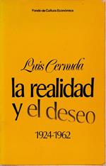 La realidad y el deseo 1924-1962