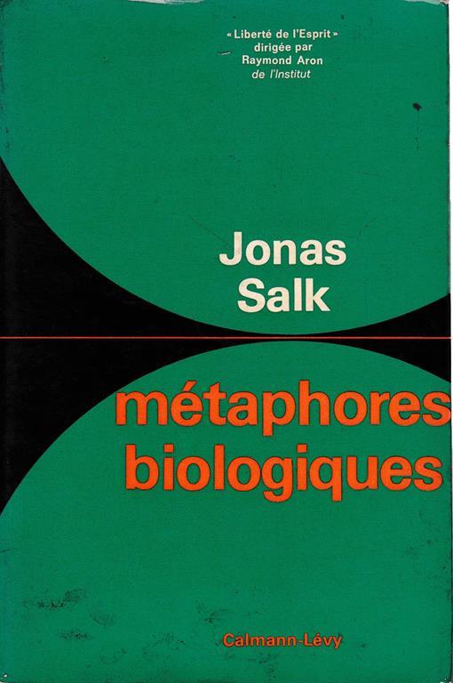 Métaphores biologiques - Jonas Salk - copertina