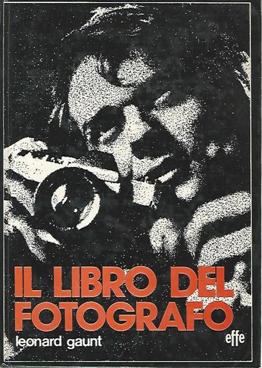 Il libro del forografo - Leonard Gaunt - copertina