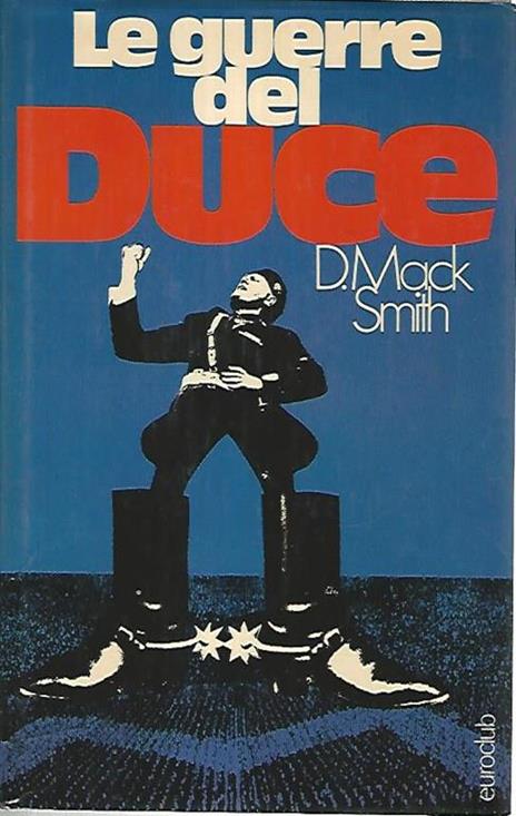 Le guerre del duce - Denis Mack Smith - copertina