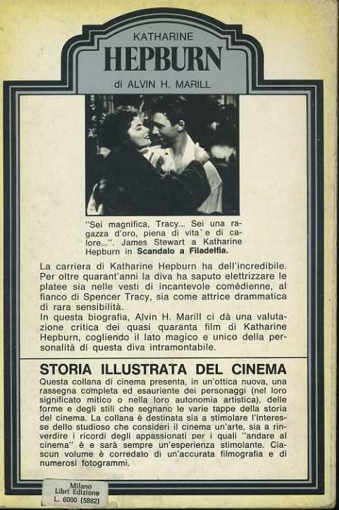 Katharine Hepburn. Storia illustrata del cinema - Alvin H. Marill - 2