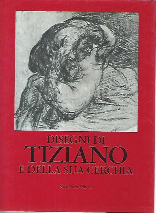 Disegni di Tiziano e della sua cerchia - copertina