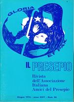 Il Presepio. Rivista dell'Associazione Italiana Amici del Presepio - Giugno 1976 - anno XXIV - n. 86