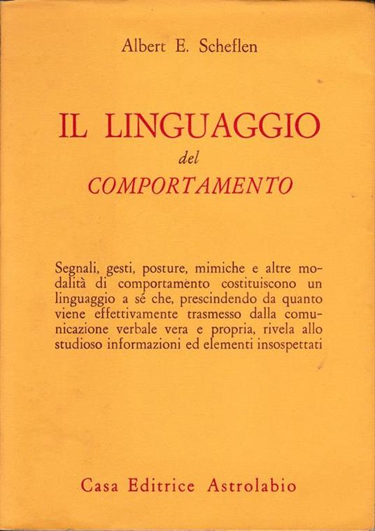 Il linguaggio del comportamento - Albert E. Scheflen - copertina