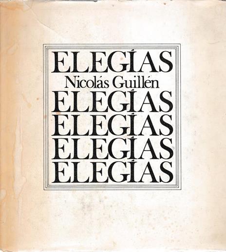 Elegìas - Nicolas Guillen - copertina