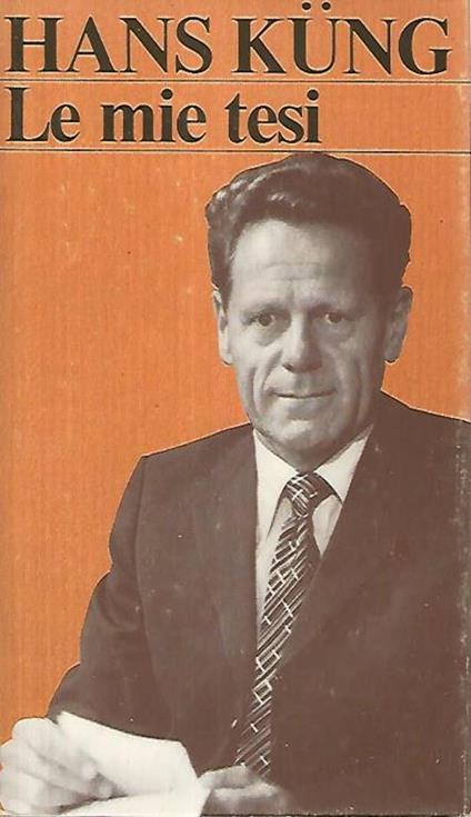 Le mie tesi - Hans Küng - copertina