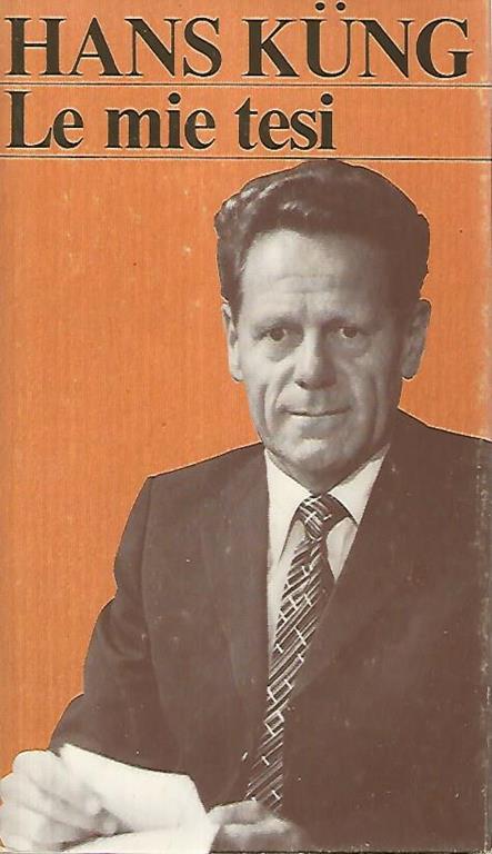 Le mie tesi - Hans Küng - copertina