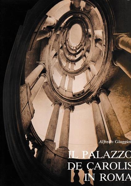 Il Palazzo De Carolis in Roma - Alfredo Giuggioli - copertina