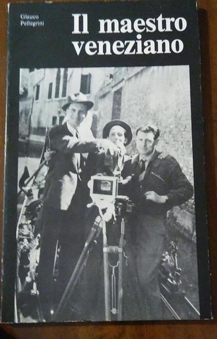 Il Maestro Veneziano - G. B. Pellegrini - copertina