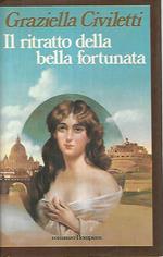 Il ritratto della bella fortunata