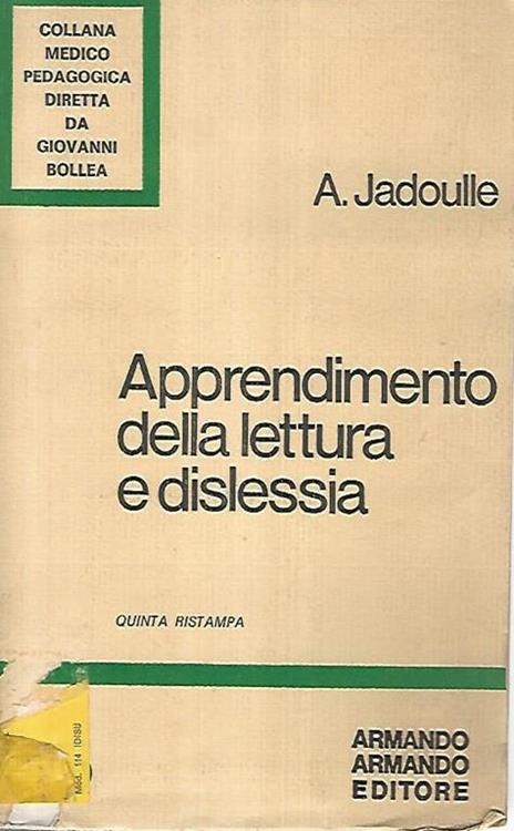 Apprendimento della lettura e dislessia - Andrea Jadoulle - copertina