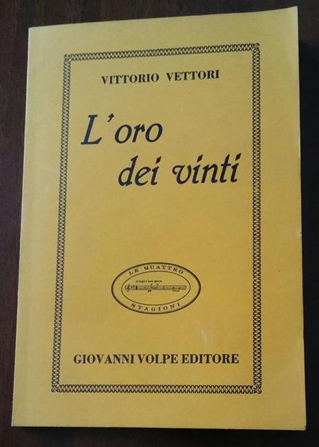 L' Oro Dei Vinti - Vittorio Vettori - copertina