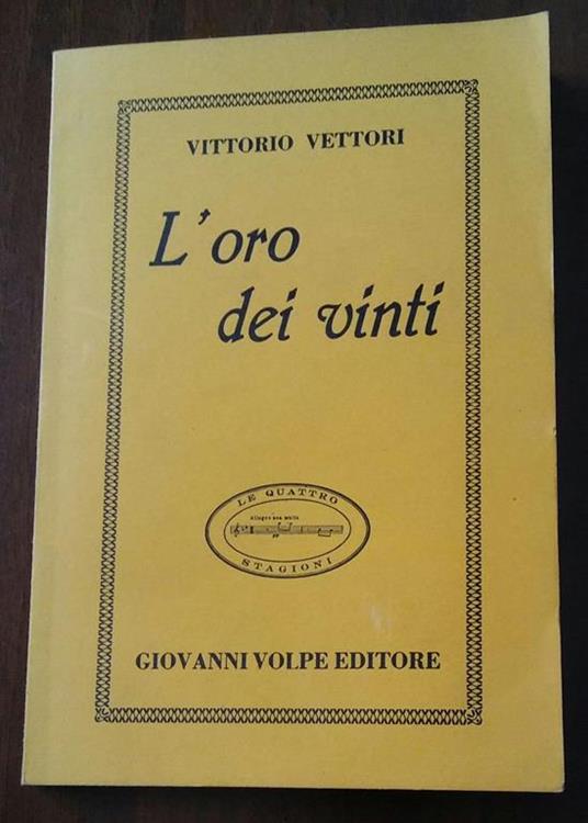 L' Oro Dei Vinti - Vittorio Vettori - copertina