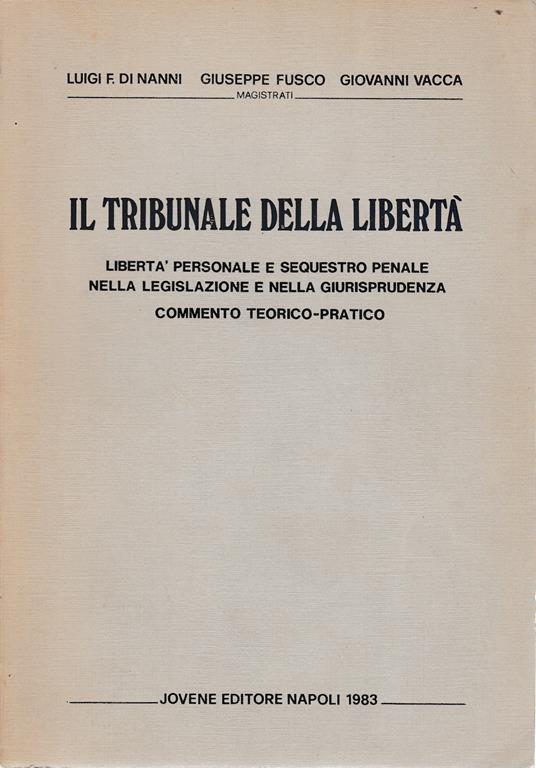 Il Tribunale della libertà - Luigi F. Di Nanni - copertina