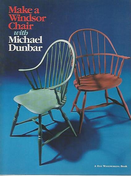 Make a Windsor chair - Michael Dunbar - copertina