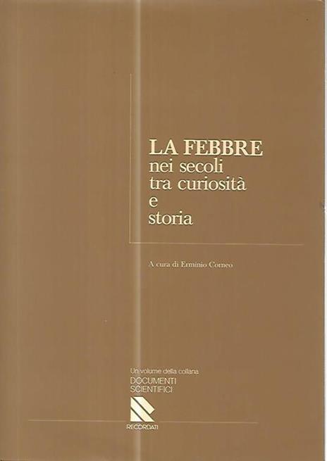 La febbre nei secoli tra curiosità e storia - Erminio Corneo - copertina