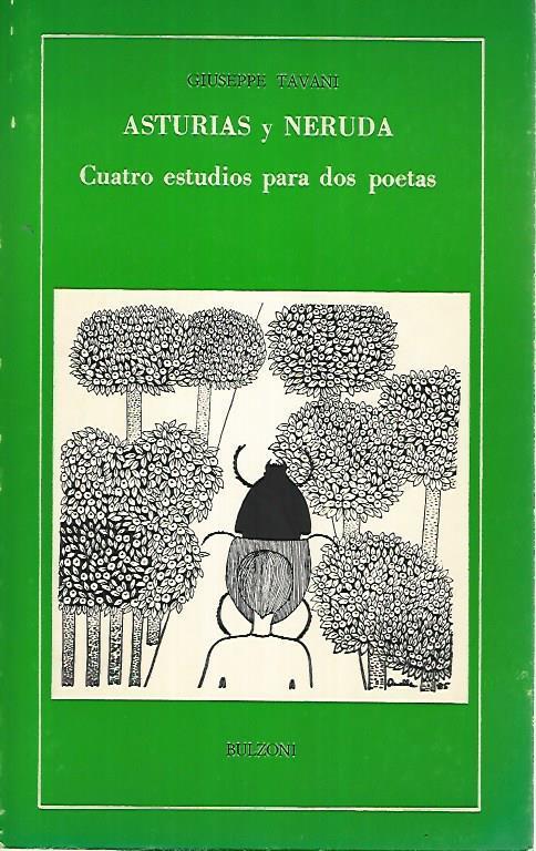 Asturias y Neruda. Cuatro estudios para dos poetas - Giuseppe Tavani - copertina