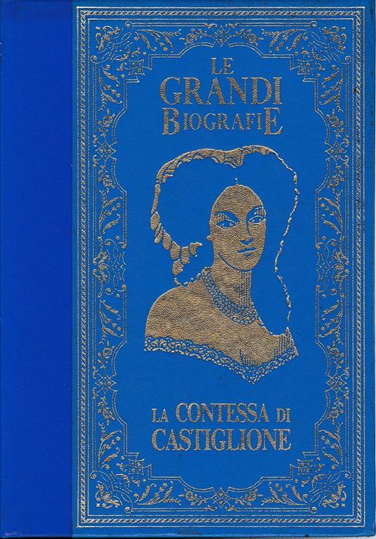 La vita della Contessa di Castiglione - Ivan Lantos - copertina