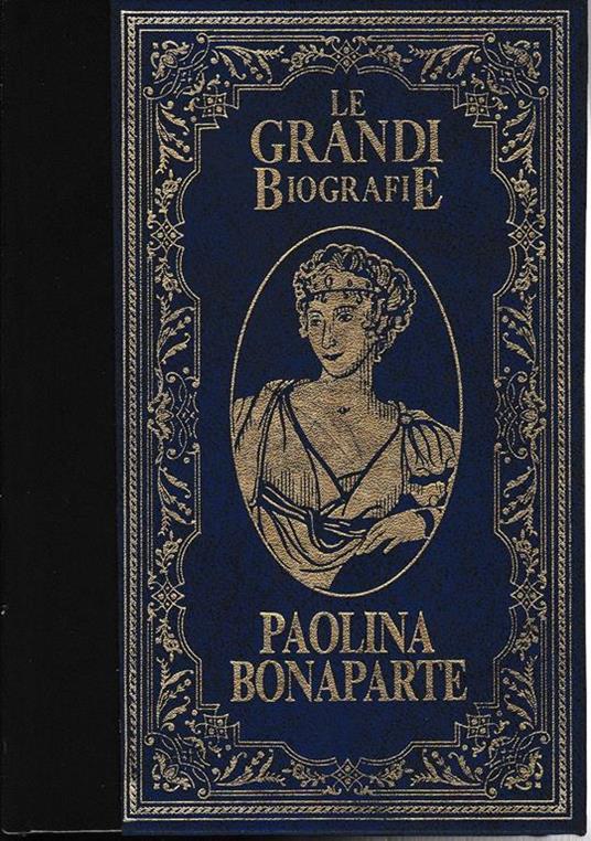 La vita di Paolina Bonaparte - G. Riccara - copertina