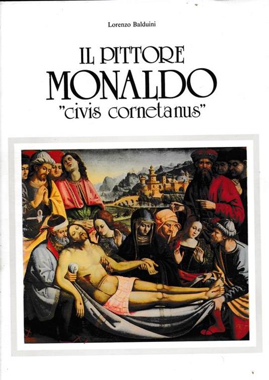 Il pittore Monaldo "civis cornetanus" - Lorenzo Balduini - copertina