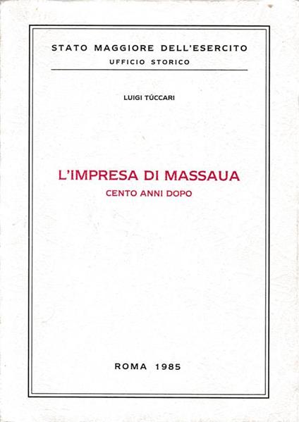 L' impresa di Massaua cento anni dopo - Luigi Tuccari - copertina