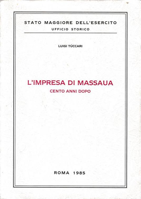 L' impresa di Massaua cento anni dopo - Luigi Tuccari - copertina