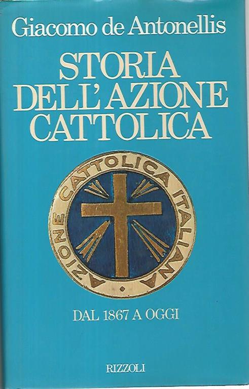Storia dell'Azione Cattolica - Giacomo De Antonellis - copertina