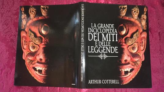 La grande enciclopedia dei miti e delle leggende - Arthur Cotterell - copertina