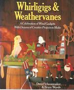 Whirligigs & Weathervanes