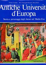 Antiche università d'Europa. Storia e personaggi degli Atenei nel Medio Evo