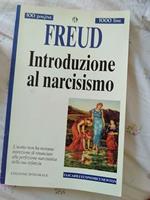 Freud introduzione al narcismo l uomo non ha nessuna intenzione di rinunciare alla perfezione narcisista della sua infanzia