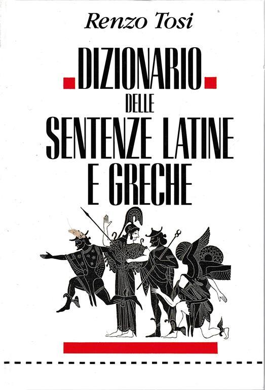 Dizionario delle sentenze Latine e Greche - R. Tosi - copertina