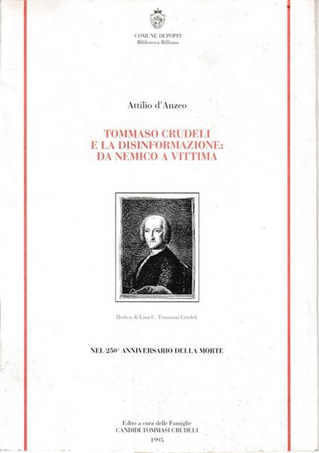 Tommaso Crudeli e la disinformazione: da nemico a vittima. Nel 250° anniversario della morte - Attilio D'Anzeo - copertina