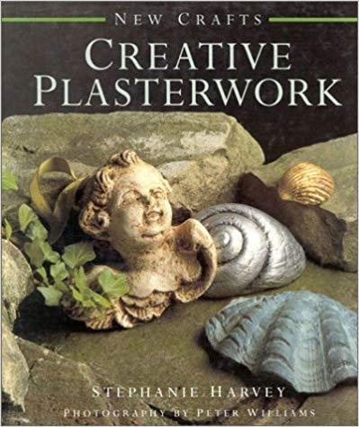 Creative plasterwork - Stephen Harvey - copertina