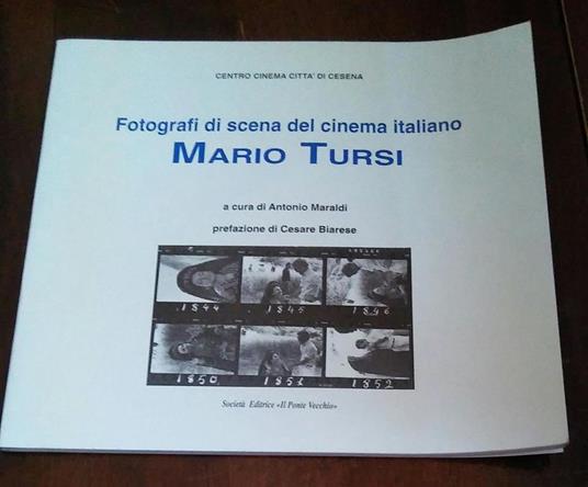 Fotografi Di Scena Del Cinema Italiano Mario Tursi - Antonio Maraldi - copertina