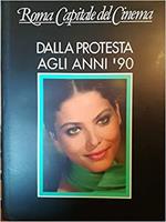 Roma capitale del cinema. Dalla protesta agli anni '90