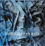 Remigio Ippoliti. Opere 1996-1998