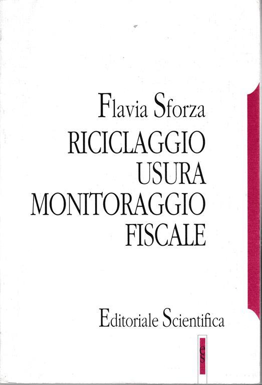 Riciclaggio usura monitoraggio fiscale - Francesco Sforza - copertina