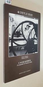 L' Acquaforte (A Proposito Di Federica Galli)