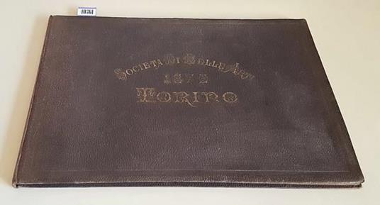 Album Della Pubblica Esposizione Del 1870 Di: Compilato Da Luigi Rocca - copertina