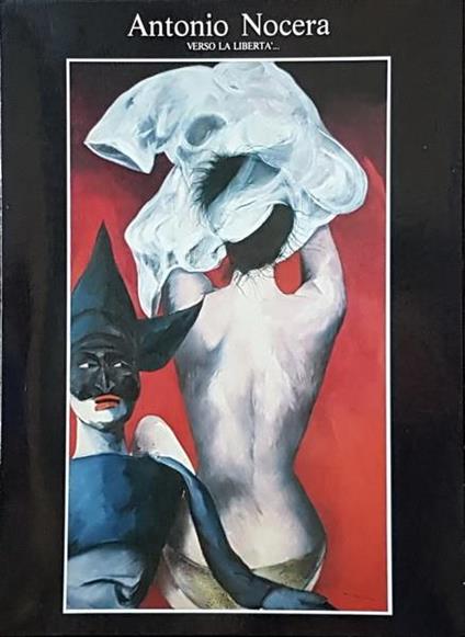 Antonio Nocera Verso La Libertà... Omaggio A Eduardo - Antonio Nocera - copertina